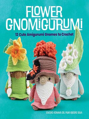 cover image of Flower Gnomigurumi